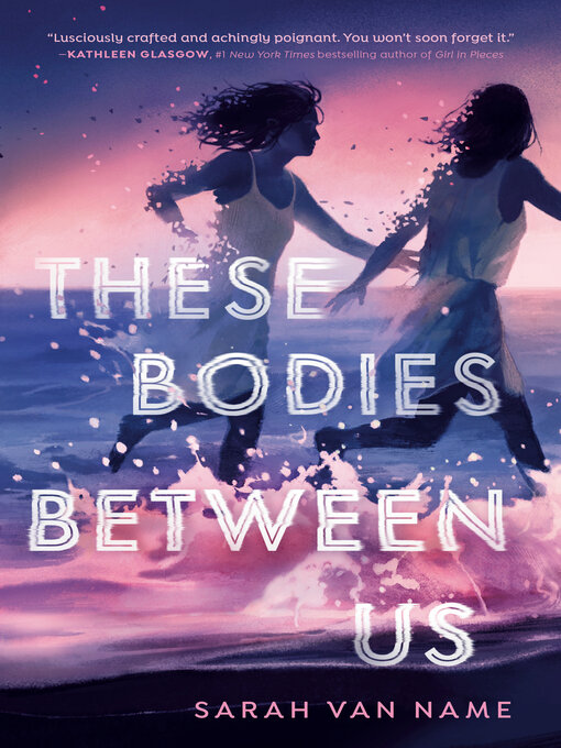 Title details for These Bodies Between Us by Sarah Van Name - Wait list